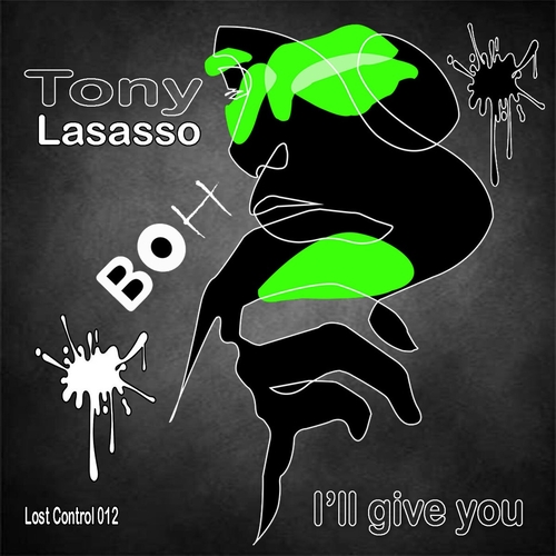 Tony Lasasso - I'll Give You [BOHLC012]
